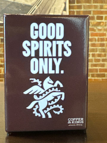 Good Spirits Only Magnet