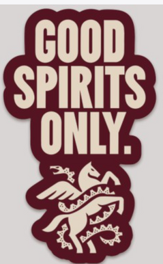 C&K Good Spirits Only Sticker